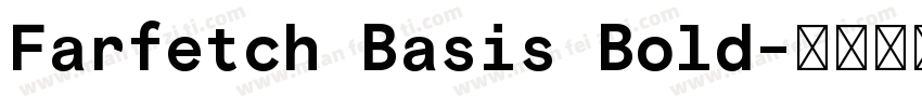 Farfetch Basis Bold字体转换